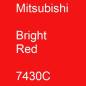 Preview: Mitsubishi, Bright Red, 7430C.